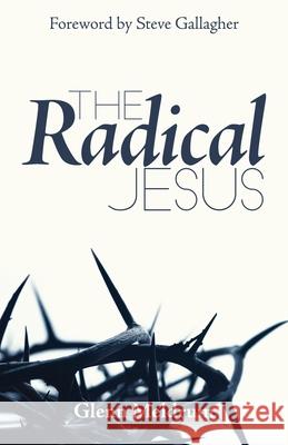 The Radical Jesus