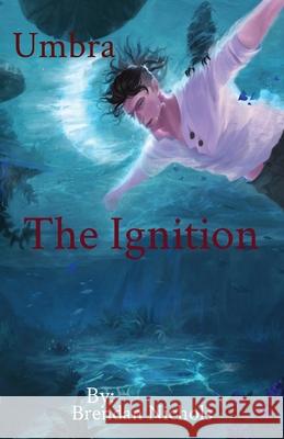 Umbra: The Ignition