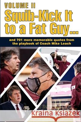 Squib-Kick It to a Fat Guy, Volume II