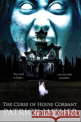 The Curse of House Corbant