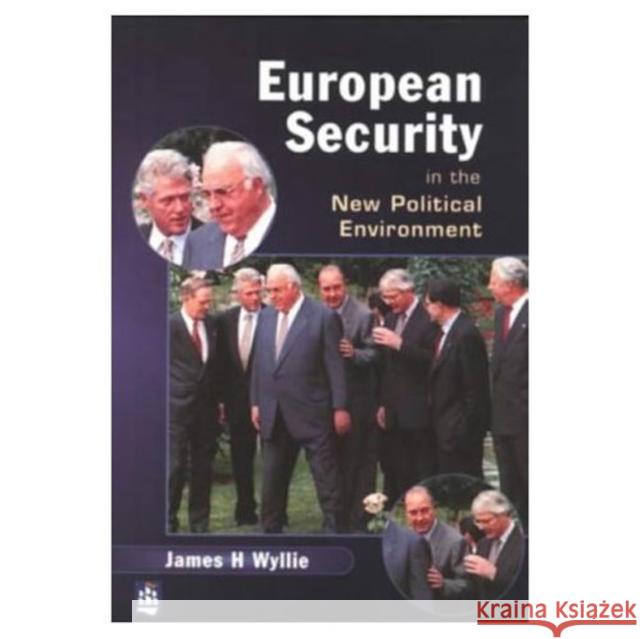 European Security in the New Political Environment: An Analysis of the Relationships Between National Interests, International Institutions and the Gr