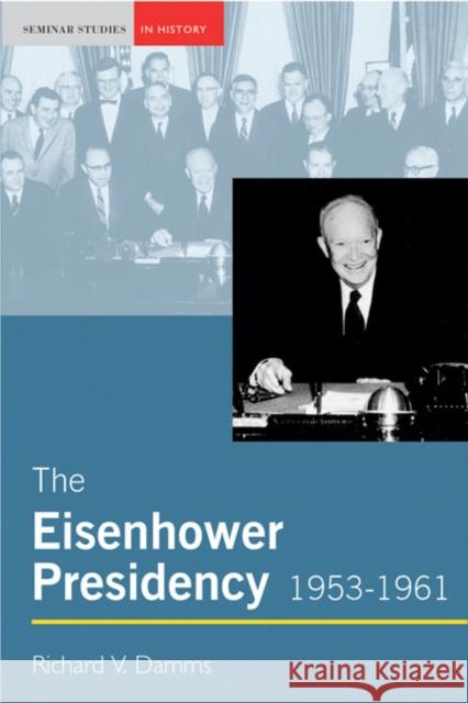 The Eisenhower Presidency, 1953-1961