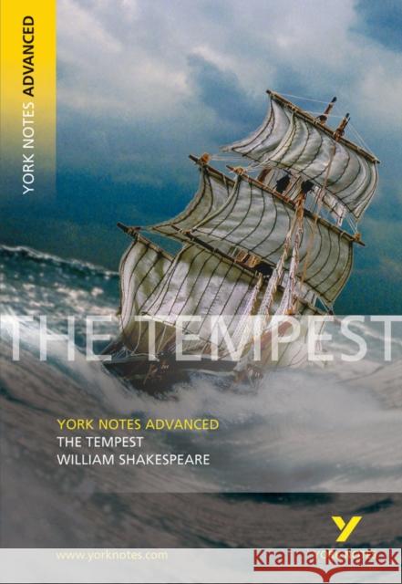 The Tempest: York Notes Advanced - everything you need to study and prepare for the 2025 and 2026 exams