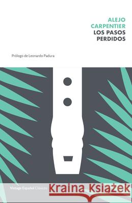 Los Pasos Perdidos / The Lost Steps