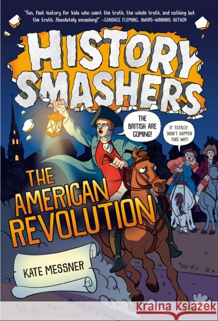 History Smashers: The American Revolution