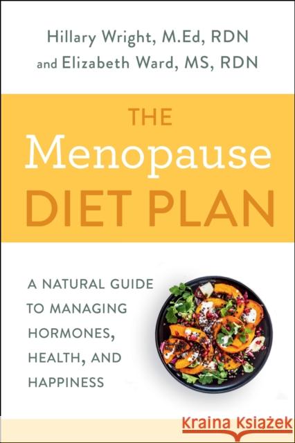Menopause Diet Plan: A Complete Guide to Managing Hormones, Health, and Happiness