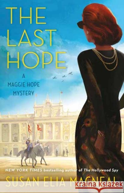 The Last Hope: A Maggie Hope Mystery