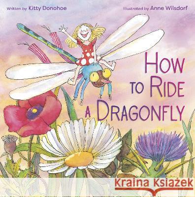 How to Ride a Dragonfly