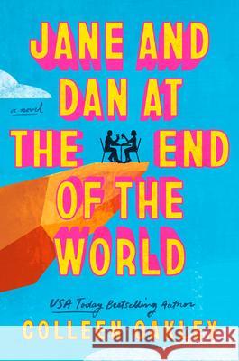 Jane and Dan at the End of the World