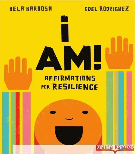 I Am!: Affirmations for Resilience