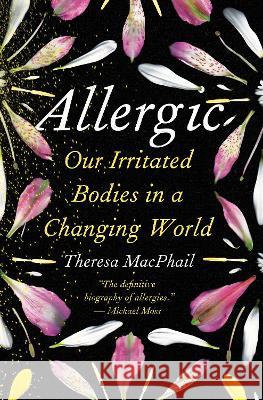 Allergic: Our Irritated Bodies in a Changing World