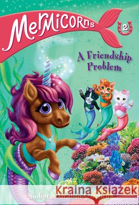 Mermicorns #2: A Friendship Problem