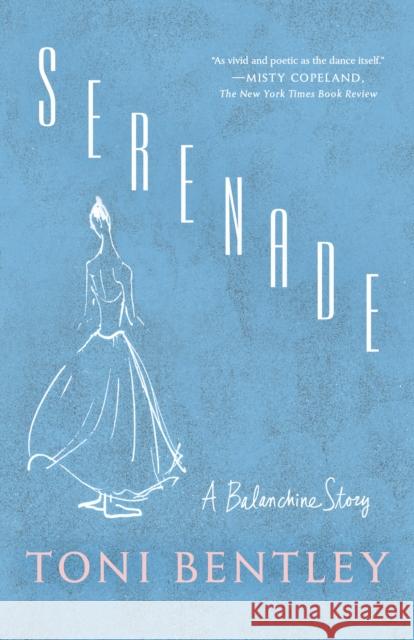 Serenade: A Balanchine Story