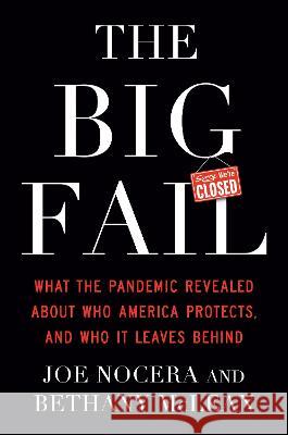 The Big Fail: What the Pandemic Revealed about Who America Protects, and Who It Leaves Behind