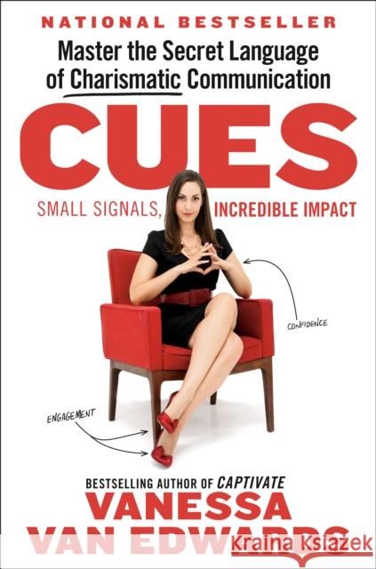 Cues: Master the Secret Language of Charismatic Communication