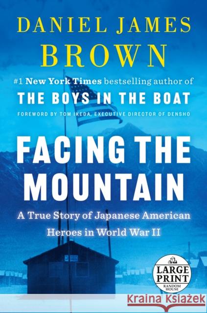 Facing the Mountain: A True Story of Japanese American Heroes in World War II