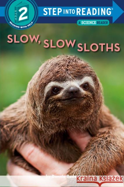 Slow, Slow Sloths