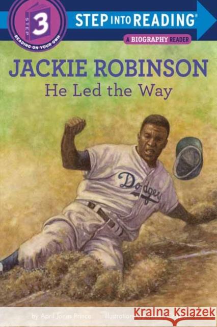 Jackie Robinson: He Led the Way