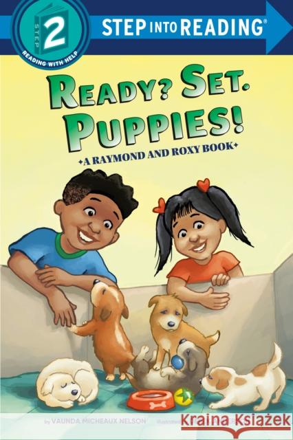 Ready? Set. Puppies! (Raymond and Roxy)