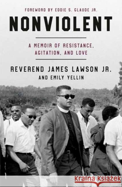 Nonviolent: My Life of Resistance, Agitation, and Love