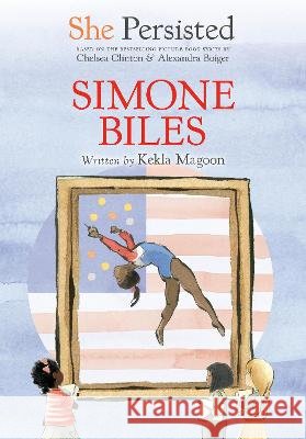 She Persisted: Simone Biles