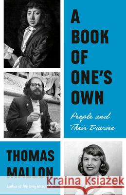 A Book of One's Own: People and Their Diaries