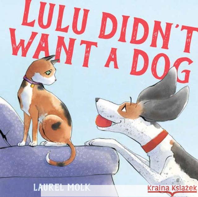 Lulu Didn't Want a Dog