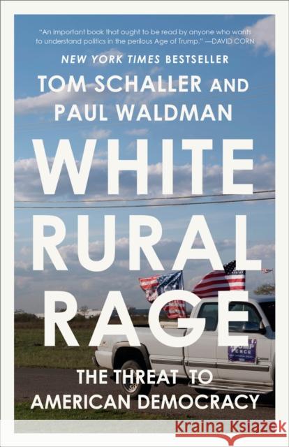 White Rural Rage: The Threat to American Democracy