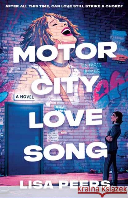 Motor City Love Song: A Novel