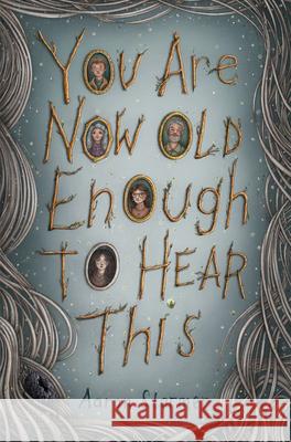 You Are Now Old Enough to Hear This