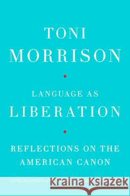Language as Liberation: Reflections on the American Canon
