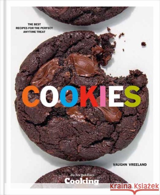 Cookies: The Best Recipes for the Perfect Anytime Treat