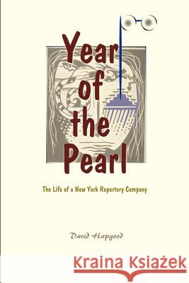 The Year of the Pearl: The Life of a New York Repertory Company