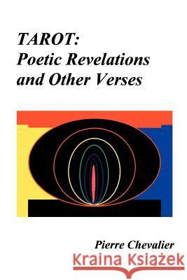 Tarot: Poetic Revelations and Other Verses