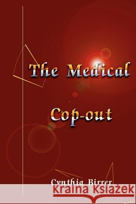 The Medical Cop-Out