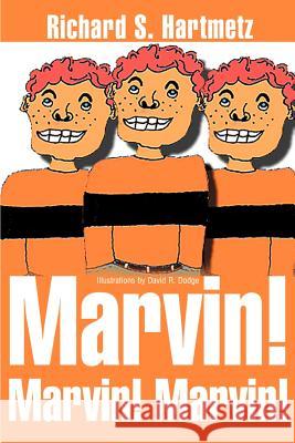 Marvin! Marvin! Marvin!