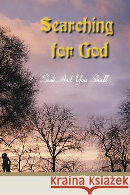 Searching for God: Seek and You Shall Find