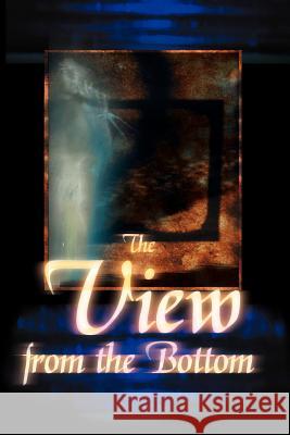 The View from the Bottom