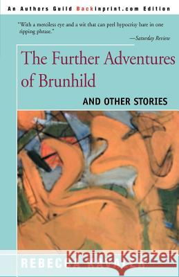 The Further Adventures of Brunhild: And Other Stories