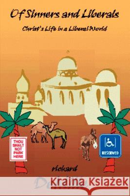 Of Sinners and Liberals: Christ's Life in a Liberal World