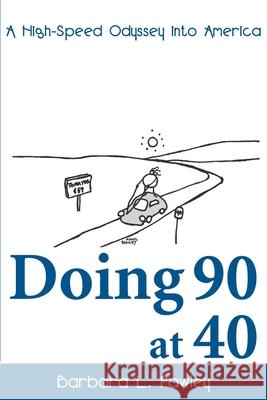 Doing 90 at 40: A High-Speed Odyssey Into America
