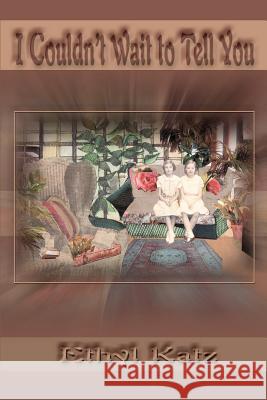 I Couldn't Wait to Tell You