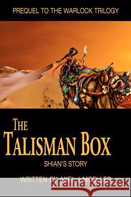 The Talisman Box: Shian's Story
