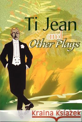 Ti Jean and Other Plays