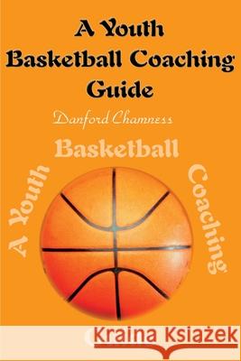 A Youth Basketball Coaching Guide