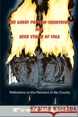 The Great Possum-Squashing and Beer Storm of 1962: Reflections on the Remains of My Country