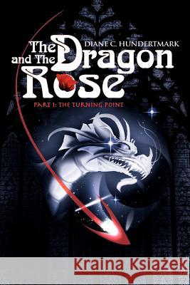 The Dragon and the Rose: The Turning Point