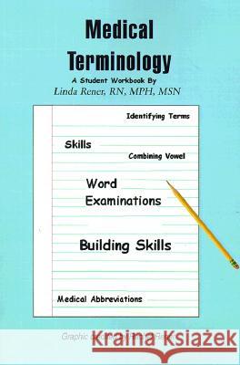 Medical Terminology: A Student Workbook