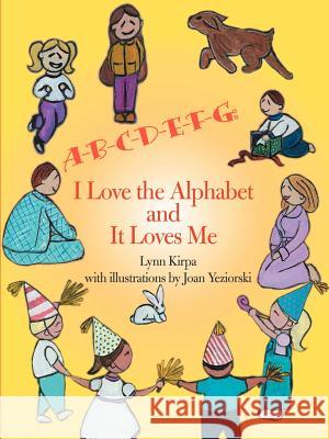 A-B-C-D-E-F-G: I Love the Alphabet and It Loves Me