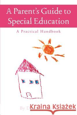 A Parent's Guide to Special Education: A Practical Handbook